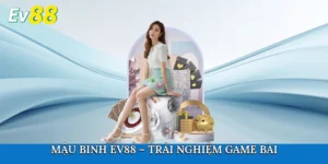 Mậu Binh Ev88