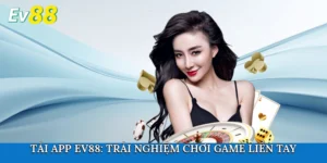 Tải app Ev88